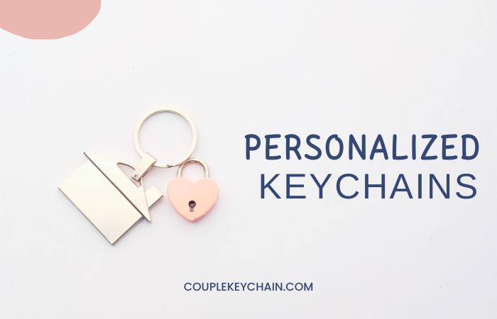 The Rise of Personalized Keychains